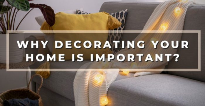 Why should you decorate your room